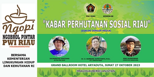 'Ngobrol Pintar' Bersama PWI Riau dan KLHK 